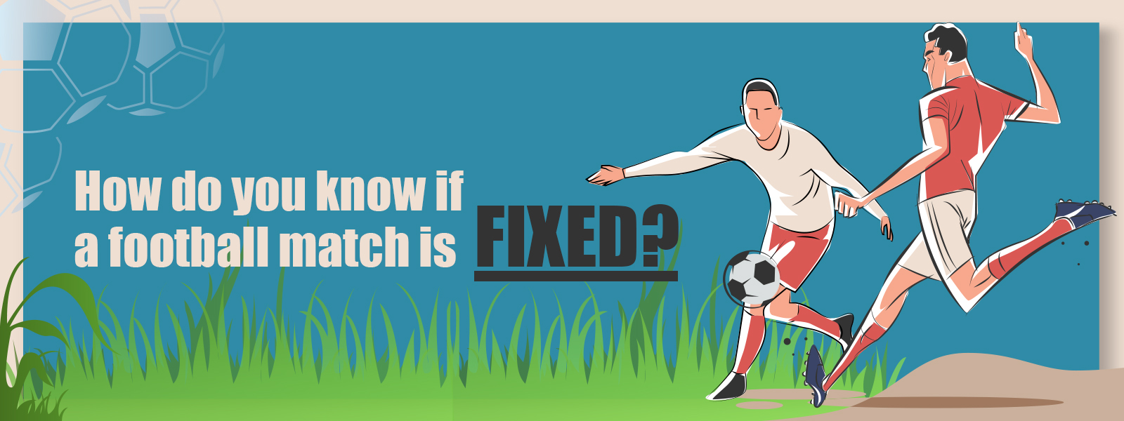 how to detect fixed match